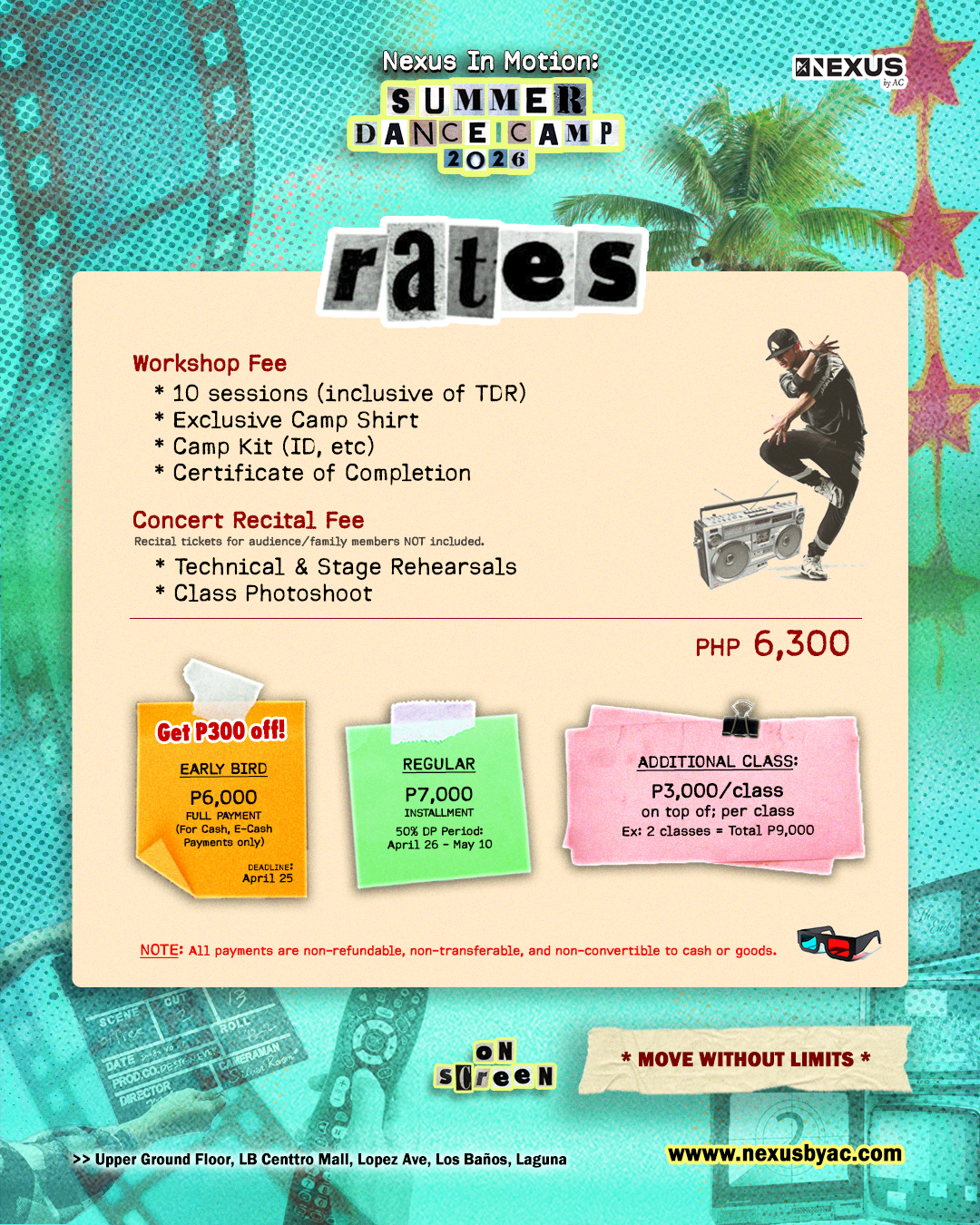 Summer Dance Camp 2026 rates — PHP 6,300. Early bird P6,000 full payment before April 25, Regular P7,000 installment with 50% DP, Additional class P3,000 each